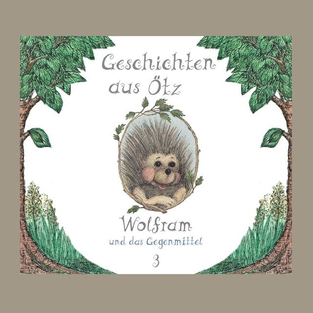 Copertina del libro per Geschichten aus Ötz, Folge 3: Wolfram und das Gegenmittel
