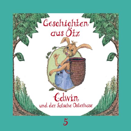 Geschichten aus Ötz, Folge 5: Edwin und der falsche Osterhase bookCoverFor