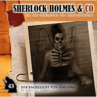 Sherlock Holmes & Co, Folge 43: Der Rachegeist von Sing Sing