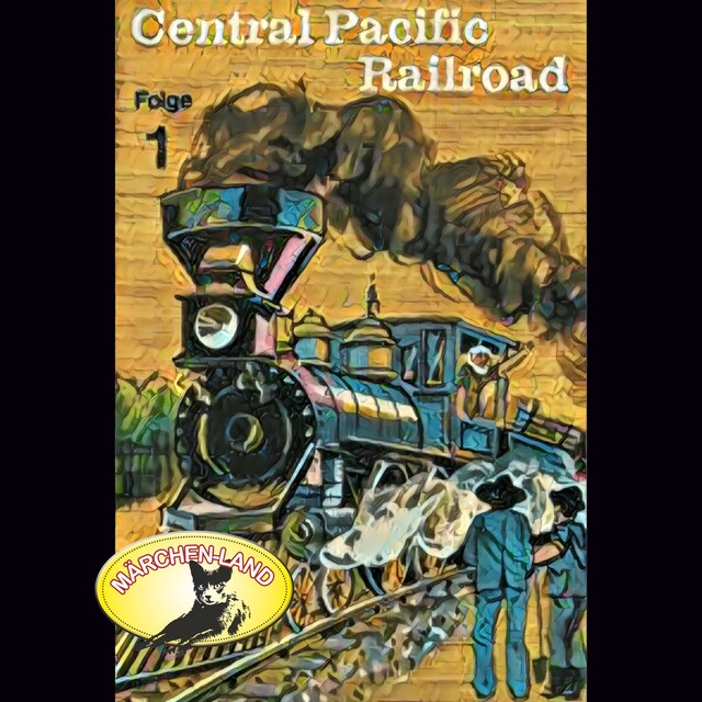 Bokomslag for Abenteurer unserer Zeit, 1: Central Pacific Railroad