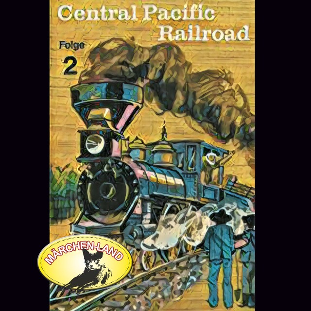 Bokomslag för Abenteurer unserer Zeit, 2: Central Pacific Railroad