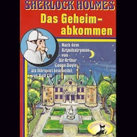 Sherlock Holmes, Das Geheimabkommen