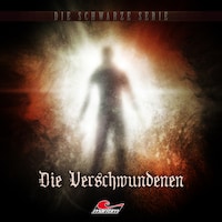 Die schwarze Serie, Folge 10: Die Verschwundenen