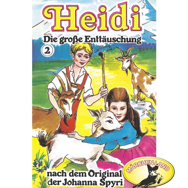 Book cover for Heidi, Folge 2: Die große Enttäuschung
