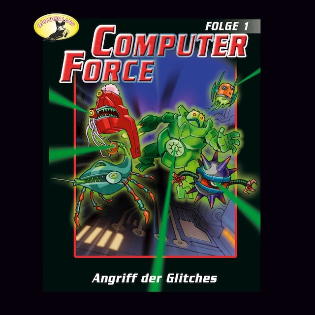 Kirjankansi teokselle Computer Force, Folge 1: Angriff der Glitches