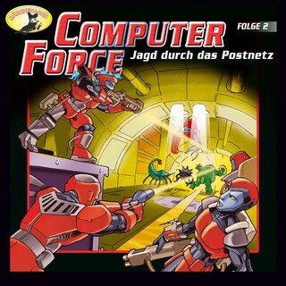 Computer Force, Folge 2: Jagd durch das Postnetz als Hörbuch