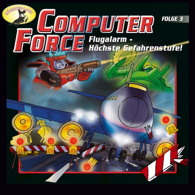 Couverture de livre pour Computer Force, Folge 3: Flugalarm - Höchste Gefahrenstufe!