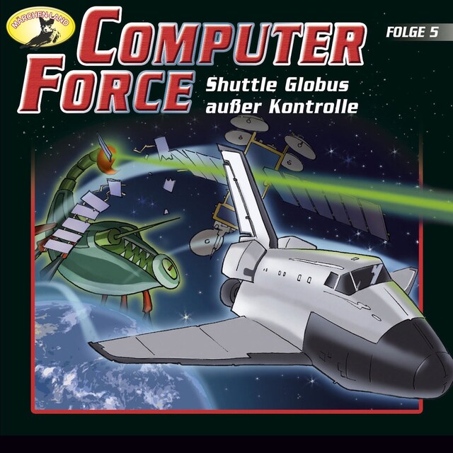 Portada de libro para Computer Force, Folge 5: Shuttle Globus außer Kontrolle