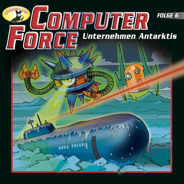 Kirjankansi teokselle Computer Force, Folge 6: Unternehmen Antarktis