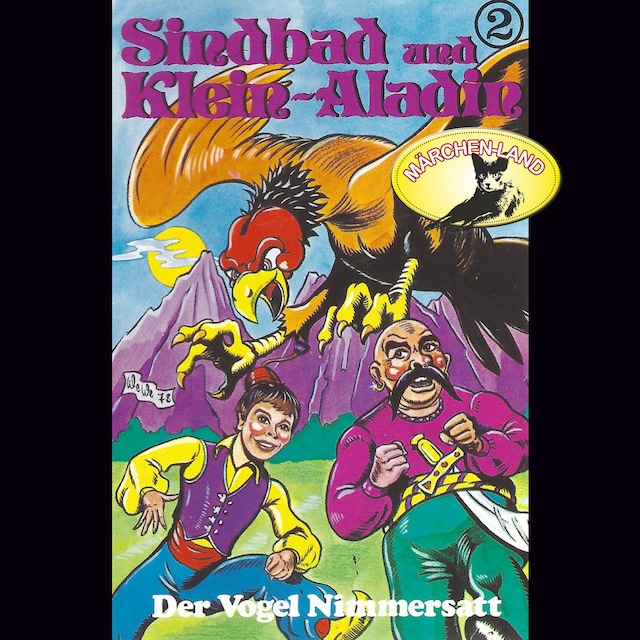 Copertina del libro per Sindbad und Klein-Aladin, Folge 2: Der Vogel Nimmersatt