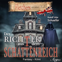 Fletcher, 1: Der Richter aus dem Schattenreich