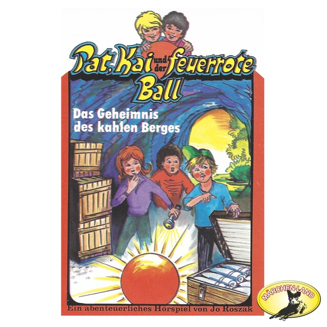Book cover for Pat, Kai und der feuerrote Ball, Das Geheimnis des kahlen Berges
