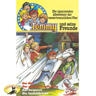 Tommy und seine Freunde, Folge 1: Der Bär / Der geheimnisvolle Berg / Das Gespenst / Die Teufelsbrücke als Hörbuch