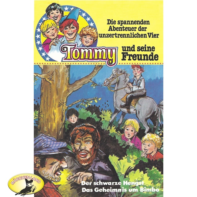 Okładka książki dla Tommy und seine Freunde, Folge 2: Der schwarze Hengst / Das Geheimnis um Bimbo