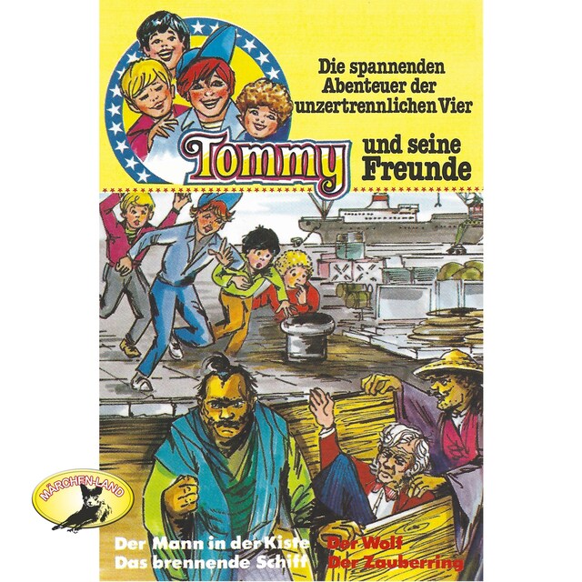 Copertina del libro per Tommy und seine Freunde, Folge 3: Der Mann in der Kiste / Das brennende Schiff / Der Wolf / Der Zauberring