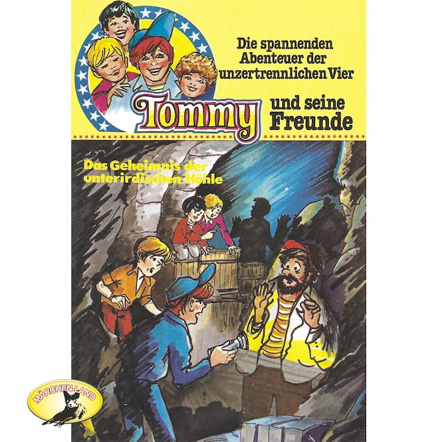 Book cover for Tommy und seine Freunde, Folge 8: Das Geheimnis der unterirdischen Höhle
