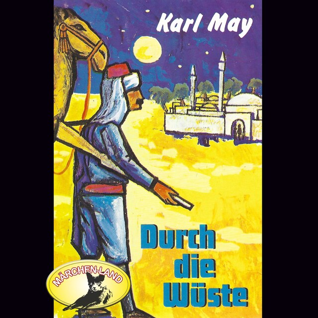 Couverture de livre pour Karl May, Durch die Wüste