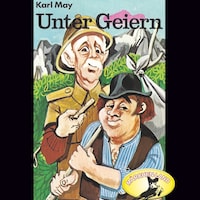 Karl May, Unter Geiern