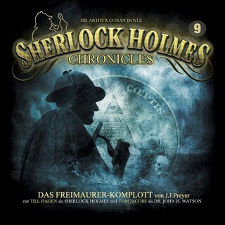 Sherlock Holmes Chronicles, Folge 9: Das Freimaurer-Komplott als Hörbuch