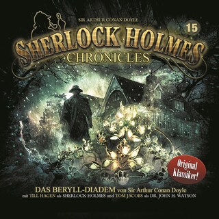 Sherlock Holmes Chronicles, Folge 15: Das Beryll-Diadem als Hörbuch