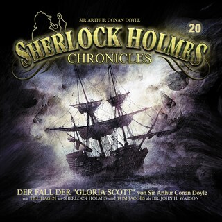 Sherlock Holmes Chronicles, Folge 20: Der Fall der "Gloria Scott" als Hörbuch