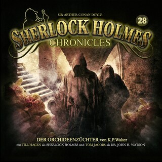 Sherlock Holmes Chronicles, Folge 28: Der Orchideenzüchter als Hörbuch