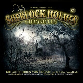 Sherlock Holmes Chronicles, Folge 31: Die Gutsherren von Reigate als Hörbuch