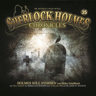 Sherlock Holmes Chronicles, Folge 35: Holmes soll sterben als Hörbuch