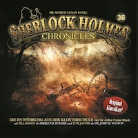 Sherlock Holmes Chronicles, Folge 36: Die Entführung aus der Klosterschule