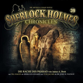 Sherlock Holmes Chronicles, Folge 39: Die Rache des Pharao als Hörbuch
