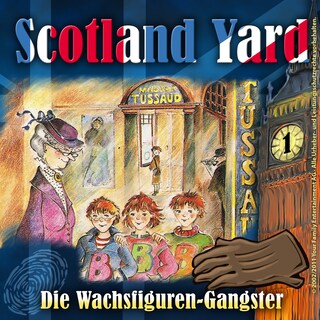 Scotland Yard, Folge 1: Die Wachsfiguren-Gangster als Hörbuch