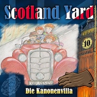 Scotland Yard, Folge 10: Die Kanonenvilla