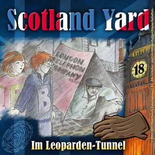 Scotland Yard, Folge 18: Im Leoparden-Tunnel als Hörbuch