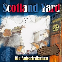 Scotland Yard, Folge 22: Die Außerirdischen