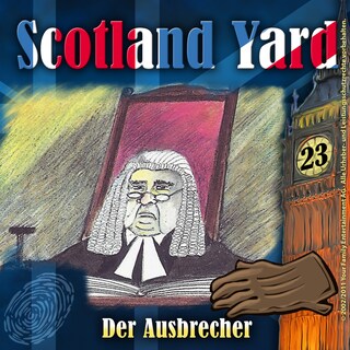 Scotland Yard, Folge 23: Der Ausbrecher als Hörbuch
