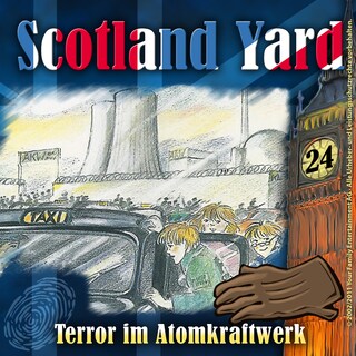 Scotland Yard, Folge 24: Terror im Atomkraftwerk als Hörbuch