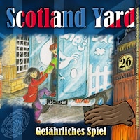 Scotland Yard, Folge 26: Gefährliches Spiel