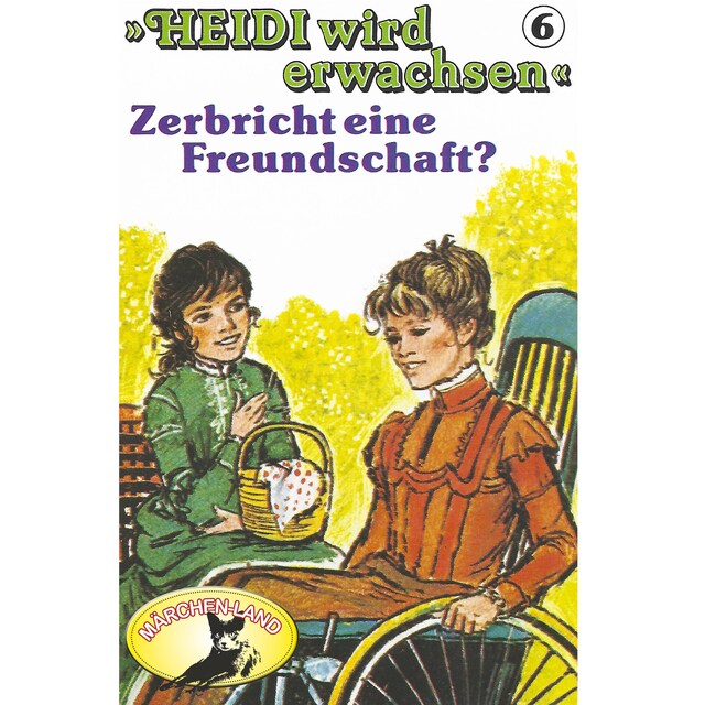 Couverture de livre pour Heidi, Heidi wird erwachsen, Folge 6: Zerbricht eine Freundschaft?