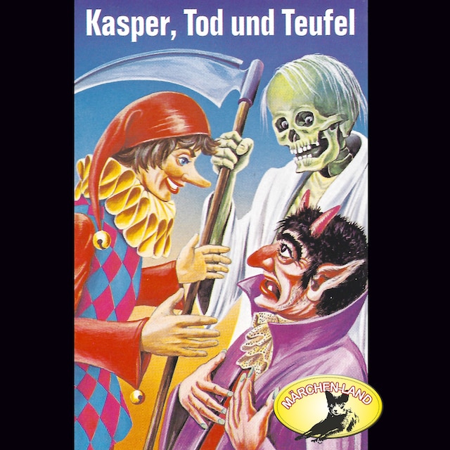Buchcover für Kasperle ist wieder da, Folge 5: Kasper, Tod und Teufel / Kasper und der Zauberer Dr. Faust