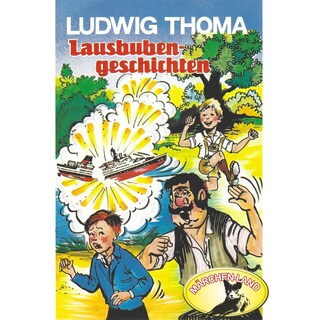 Ludwig Thoma, Lausbubengeschichten / Hauptmann Semmelmeier als Hörbuch