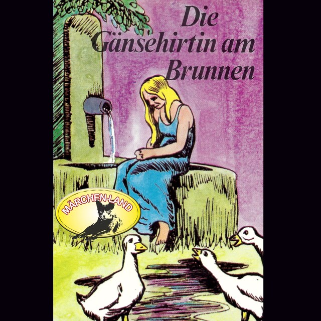 Kirjankansi teokselle Gebrüder Grimm, Die Gänsehirtin am Brunnen