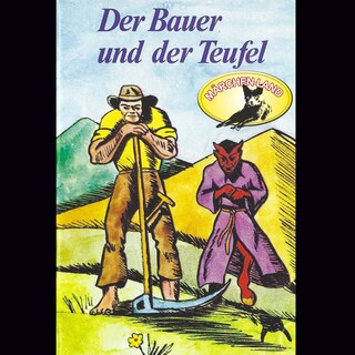 Gebrüder Grimm, Der Bauer und der Teufel und weitere Märchen als Hörbuch