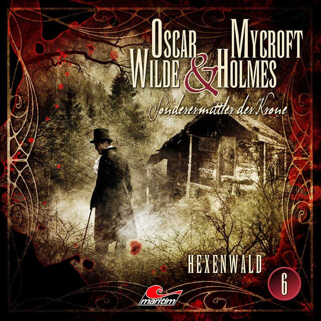 Book cover for Oscar Wilde & Mycroft Holmes, Sonderermittler der Krone, Folge 6: Hexenwald