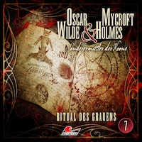 Oscar Wilde & Mycroft Holmes, Sonderermittler der Krone, Folge 7: Ritual des Grauens