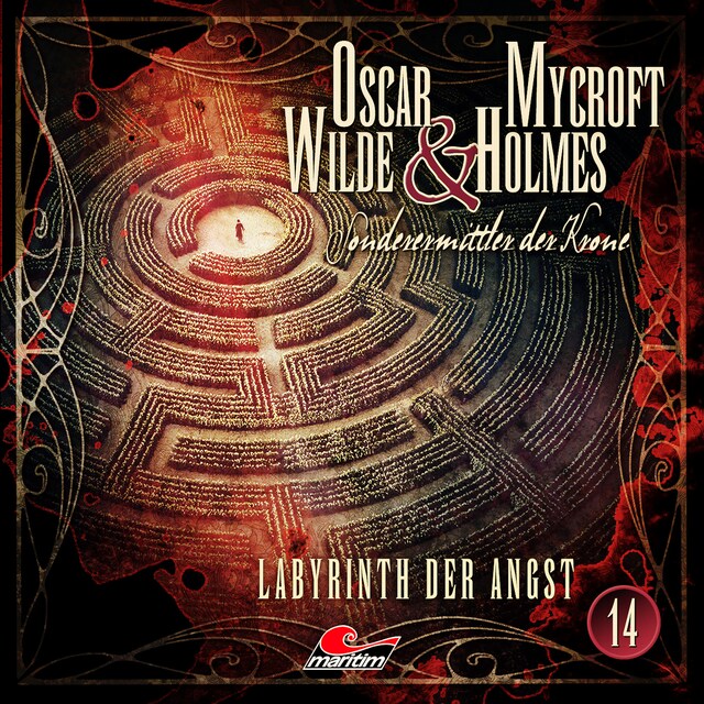 Bogomslag for Oscar Wilde & Mycroft Holmes, Sonderermittler der Krone, Folge 14: Labyrinth der Angst