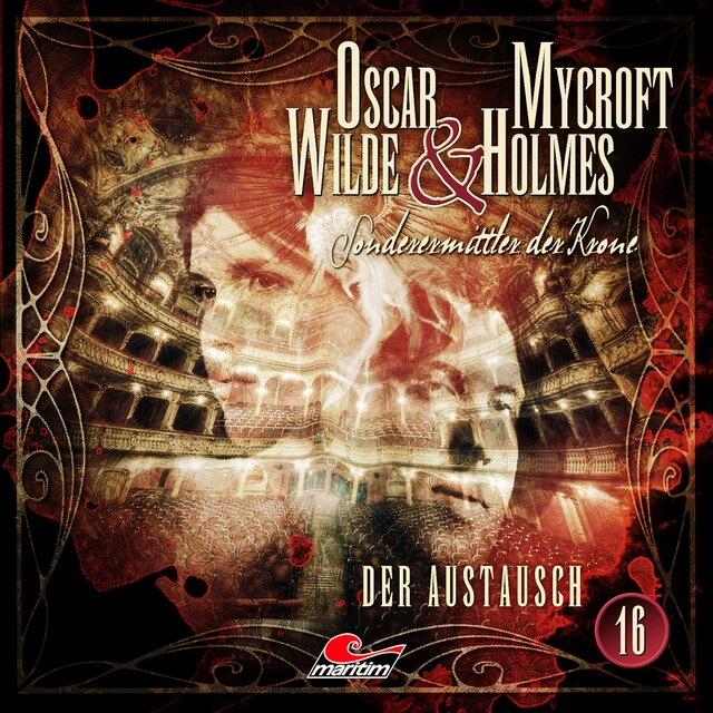 Book cover for Oscar Wilde & Mycroft Holmes, Sonderermittler der Krone, Folge 16: Der Austausch