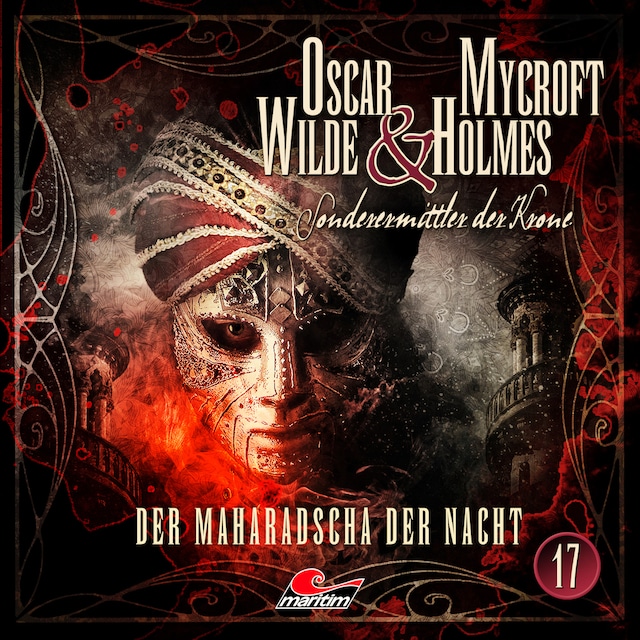 Couverture de livre pour Oscar Wilde & Mycroft Holmes, Sonderermittler der Krone, Folge 17: Der Maharadscha der Nacht