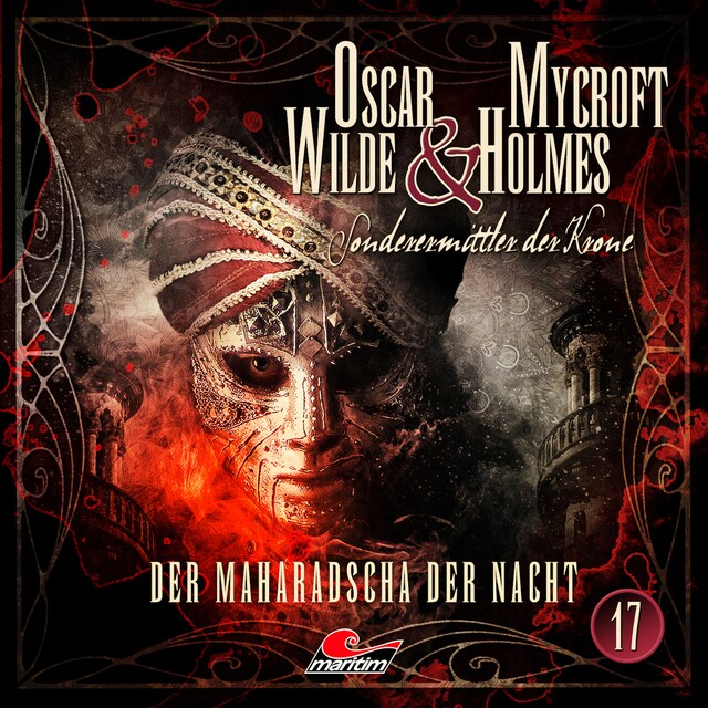 Buchcover für Oscar Wilde & Mycroft Holmes, Sonderermittler der Krone, Folge 17: Der Maharadscha der Nacht