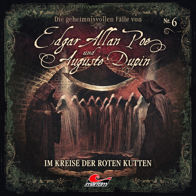 Book cover for Edgar Allan Poe & Auguste Dupin, Folge 6: Im Kreise der roten Kutten