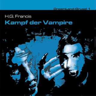 Dreamland Grusel, Folge 1: Kampf der Vampire als Hörbuch